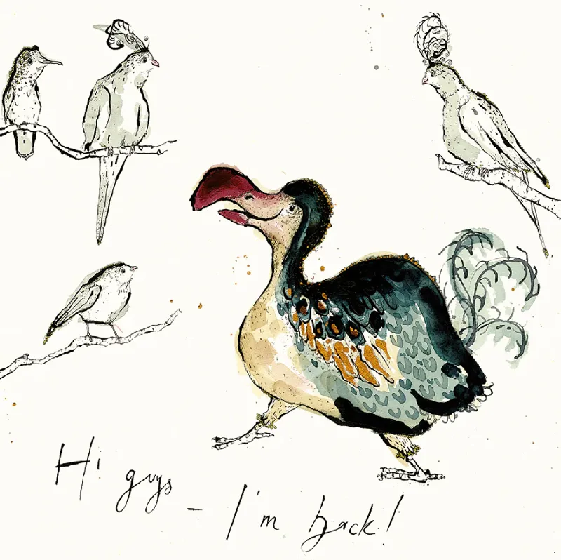 Anna Wright Hi Guys - I'm Back Dodo Card